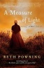 A Measure of Light (Paperback) - Beth Powning Photo