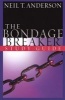 The Bondage Breaker Study Guide (Paperback) - Neil T Anderson Photo