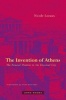 The Invention of Athens - The Funeral Oration in the Classical City (Paperback) - Nicole Loraux Photo