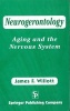 Neurogerontology - Aging and the Nervous System (Hardcover) -  Photo