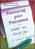 Surviving Your Placement in Health and Social Care - A Student Handbook (Paperback) - Joan Healey Photo