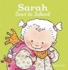 Sarah Goes to School (Hardcover) - Pauline Oud Photo