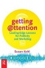 Getting Attention - Leading-edge Lessons for Publicity and Marketing (Paperback) - Susan Y Kohl Photo