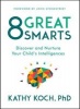 8 Great Smarts - Discover and Nurture Your Child's Intelligences (Paperback) - Kathy Koch Phd Photo