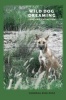 Wild Dog Dreaming - Love and Extinction (Paperback) - Deborah Bird Rose Photo