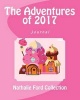 Adventures of 2017 Journal (Paperback) - Nathalie Ford Photo