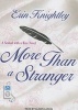 More Than a Stranger (MP3 format, CD, Unabridged) - Erin Knightley Photo