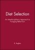 Diet Selection - An Interdisciplinary Approach to Foraging Behaviour (Paperback) - R Hughes Photo