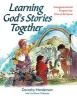 Learning God's Stories Together - Intergenerational Program for Church and Home (Paperback) - Dorothy Henderson Photo