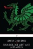 Folk-Lore of West and Mid-Wales (Paperback) - Jonathan Ceredig Davies Photo