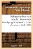 Refutation D'Un Ecrit Intitule - Resume Du Temoignage Touchant La Traite Des Negres, Adresse (French, Paperback) - Palisot De Beauvois A Photo