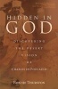 Hidden in God - Discovering the Desert Vision of Charles de Foucauld (Paperback) - Bonnie Thurston Photo