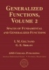 Generalized Functions, Volume 2 - Spaces of Fundamental and Generalized Functions (Hardcover) - IM Gelfand Photo