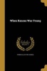 When Kansas Was Young (Paperback) - Thomas Allen 1853 McNeal Photo