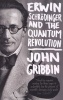 Erwin Schrodinger and the Quantum Revolution (Paperback) - John Gribbin Photo