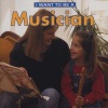 I Want to be a Musician (Paperback) - Dan Liebman Photo