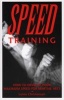 Speed Training - How to Develop Your Maximum Speed for Martial Arts (Paperback) - Loren W Christensen Photo