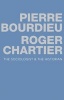 The Sociologist and the Historian (Paperback) - Pierre Bourdieu Photo