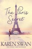 The Paris Secret (Paperback, Main Market Ed.) - Karen Swan Photo