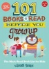 101 Books to Read Before You Grow Up - The Must-Read Book List for Kids (Paperback) - Bianca Schulze Photo