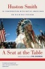 A Seat at the Table -  in Conversation with Native Americans on Religious Freedom (Paperback, New Ed) - Huston Smith Photo