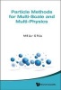 Particle Methods for Multi-Scale and Multi-Physics (Hardcover) - Gui Rong Liu Photo