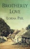 Brotherly Love (Paperback) - Lorna Peel Photo