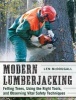 Modern Lumberjacking - Felling Trees, Using the Right Tools, and Observing Vital Safety Techniques (Paperback) - Len McDougall Photo