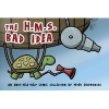 The H.M.S. Bad Idea (Paperback) - Peter Chiykowski Photo