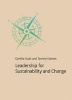 Leadership for Sustainability and Change (Paperback, 1st) - Cynthia Scott Photo