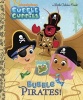 Bubble Pirates! (Bubble Guppies) (Hardcover) - Golden Books Photo