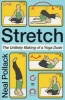 Stretch - The Unlikely Making of a Yoga Dude (Paperback) - Neal Pollack Photo