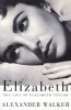 Elizabeth: The Life of Elizabeth Taylor (Paperback, 1st Grove Press pbk. ed) - Alexander Walker Photo