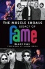 The Muscle Shoals Legacy of Fame (Paperback) - Blake Ells Photo