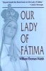 Our Lady of Fatima (Paperback) - William Thomas Walsh Photo