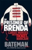 The Prisoner of Brenda (Paperback) - Colin Bateman Photo