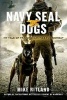 Navy Seal Dogs (Paperback) - Mike Ritland Photo