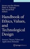 Handbook of Ethics, Values, and Technological Design - Sources, Theory, Values and Application Domains (Hardcover) - Jeroen van den Hoven Photo