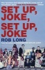 Set Up, Joke, Set Up, Joke (Paperback, New edition) - Rob Long Photo