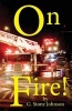 On Fire (Paperback) - G Stone Johnson Photo