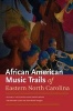 The African American Trails of Eastern North Carolina (Paperback) - Beverly Patterson Photo