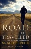 The Road He Travelled - The Revealing Biography of M Scott Peck (Paperback) - Arthur Jones Photo