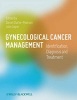 Gynecological Cancer Management - Identification, Diagnosis and Treatment (Hardcover) - Daniel LClarke Pearson Photo