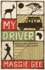 My Driver (Paperback) - Maggie Gee Photo