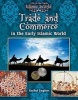 Trade and Commerce in the Early Islamic World (Paperback) - Rachel Eugster Photo