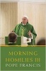 Morning Homilies III (Paperback) - Pope Francis Photo