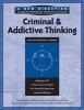 Criminal & Addictive Thinking Facilitator's Guide - Mapping a Life of Recovery and Freedom for Chemically Dependent Criminal Offenders (Paperback, 2nd Revised edition) -  Photo