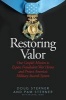 Restoring Valor - One Couple's Mission to Expose Fraudulent War Heroes and Protect America's Military Awards System (Paperback) - Doug Sterner Photo