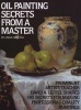 Oil Painting Secrets from a Master (Paperback, New edition) - Linda Cateura Photo