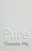 Pure (Hardcover) - Timothy Mo Photo